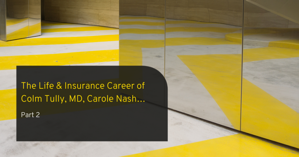Barden’s Interview Series_ The Life & Insurance Career of Colm Tully, MD, Carole Nash…Part 2