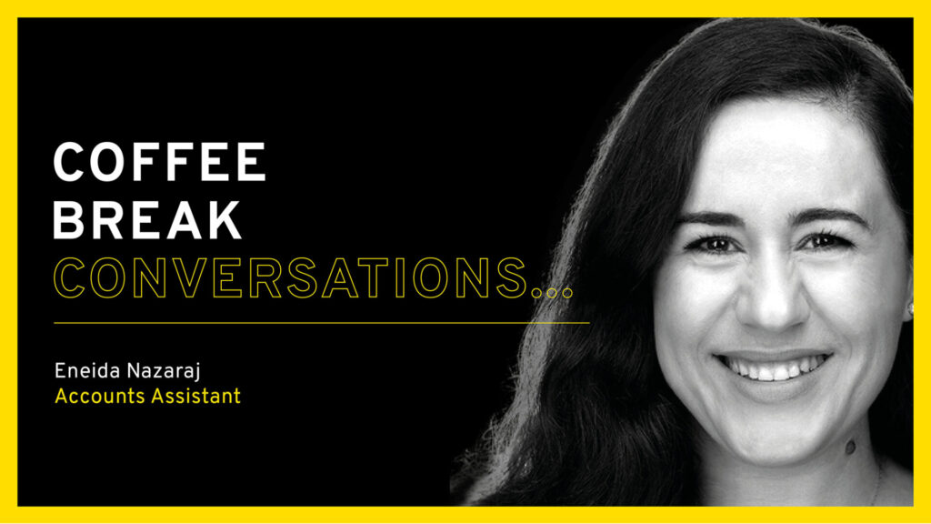 Coffee Break Conversations… with Eneida Nazaraj