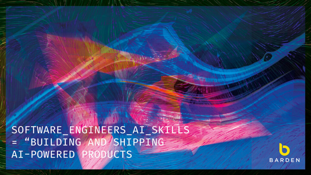 software_engineers_ai_skills = "Building and shipping AI-powered products"