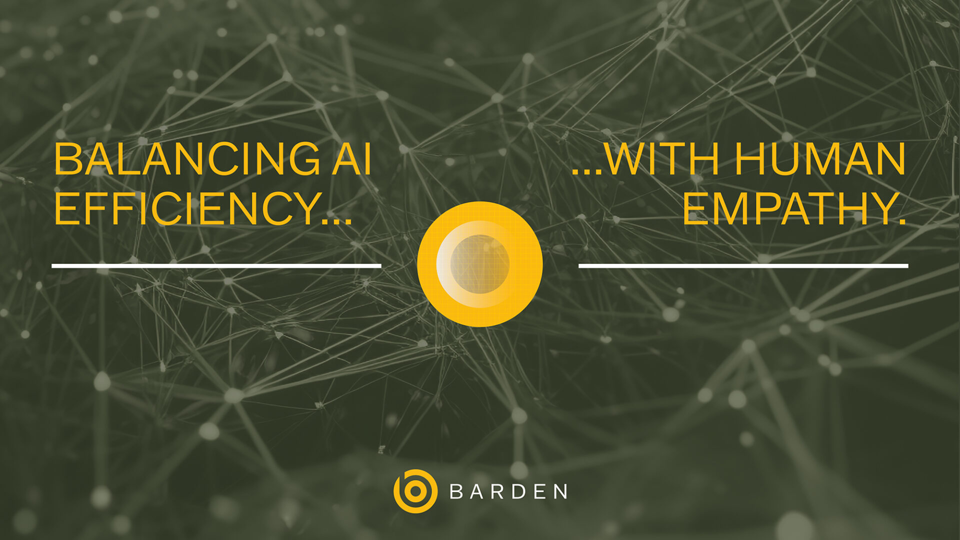 Balancing AI Efficiency with Human Empathy - Barden